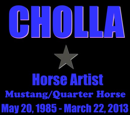 Cholla - The Artist Is A Horse